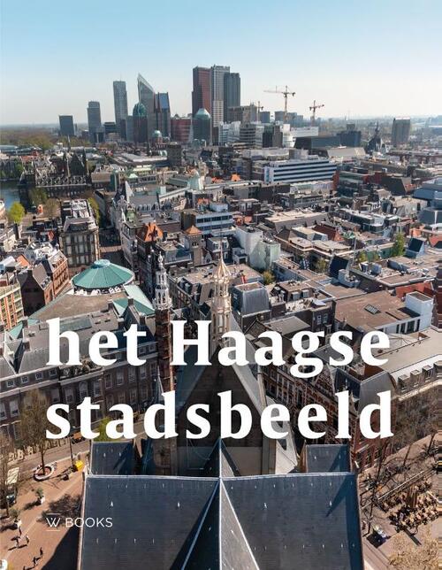 Het Haags Stadsbeeld Het Haags Stadsbeeld